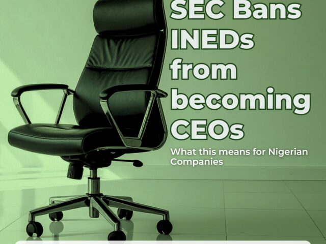 SEC Bans INEDs from Becoming CEOs: What This Means for Nigerian Companies